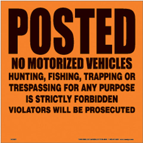 VOSS SIGNS 143 NMV OA ORANGE ALUNIMUM SIGN 11 1 4" .012 GAUGE POSTED NO VEHICLES