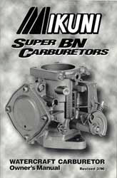 MIKUNI OWNERS MANUAL FOR SUPER BN CARBURETORS PART# MK-BN/004 NEW