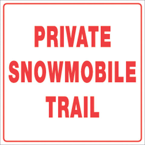 VOSS SIGNS 491 PST WR WHITE PLASTIC REFLECTIVE SIGN 12" PRIVATE TRAIL