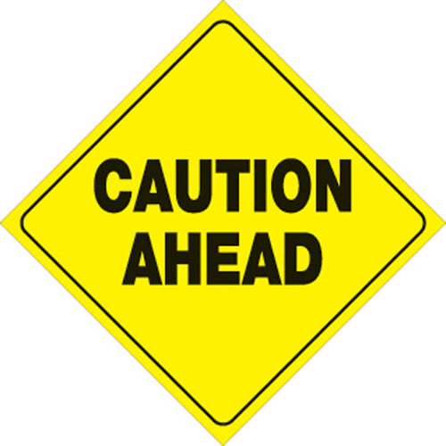 VOSS SIGNS 410 CA YR YELLOW PLASTIC REFLECTIVE SIGN 12" CAUTION AHEAD