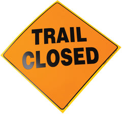 VOSS SIGNS 416 TC YR YELLOW PLASTIC REFLECTIVE SIGN 12" TRAIL CLOSED