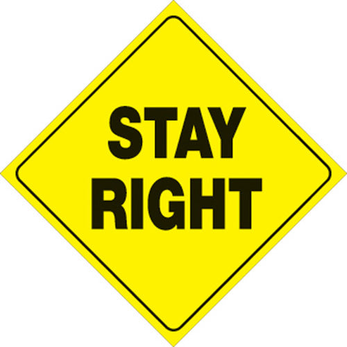 VOSS SIGNS 422 SR YR YELLOW PLASTIC REFLECTIVE SIGN 12" STAY RIGHT