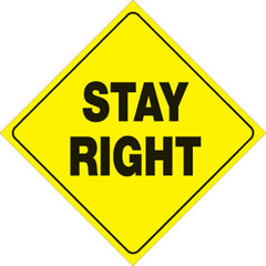 VOSS SIGNS 422 SR YR YELLOW PLASTIC REFLECTIVE SIGN 12" STAY RIGHT