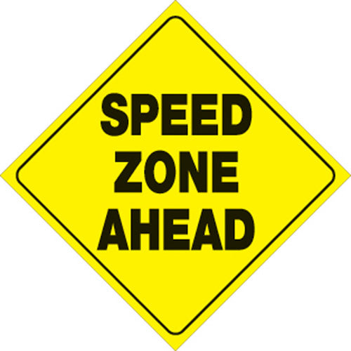 VOSS SIGNS 433 SZA YR YELLOW PLASTIC REFLECTIVE SIGN 12" SPEED ZONE AHEAD