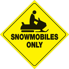 VOSS SIGNS 439 SNO YR YELLOW PLASTIC REFLECTIVE SIGN 12" SNOWMOBILES ONLY