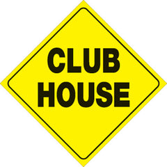 VOSS SIGNS 452 CH YR YELLOW PLASTIC REFLECTIVE SIGN 12" CLUB HOUSE