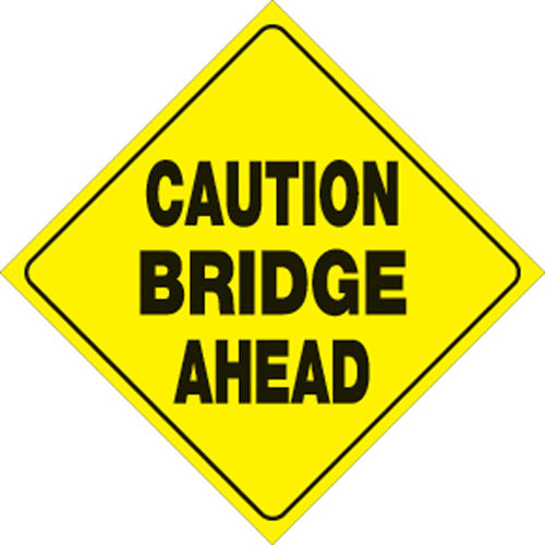 VOSS SIGNS 480 CBA YR YELLOW PLASTIC REFLECTIVE SIGN 12" BRIDGE AHEAD