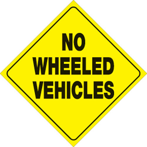 VOSS SIGNS 486 NWV YR YELLOW PLASTIC REFLECTIVE SIGN 12" NO WHEELED VEHICLES