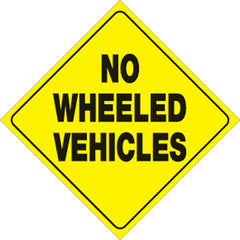 VOSS SIGNS 486 NWV YR YELLOW PLASTIC REFLECTIVE SIGN 12" NO WHEELED VEHICLES