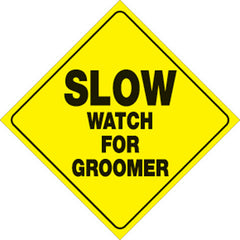 VOSS SIGNS 487 GR YR YELLOW PLASTIC REFLECTIVE SIGN 12" SLOW GROOMER